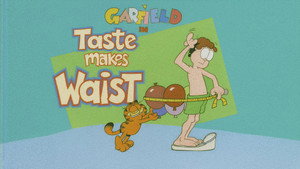 Taste Makes Waist