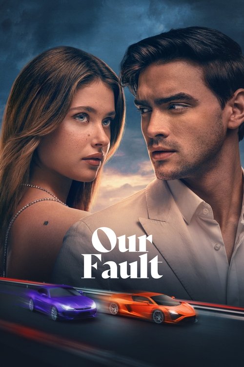 Our Fault 2025