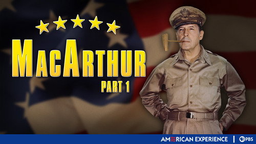 American Experience - S11E8: MacArthur (1): Destiny