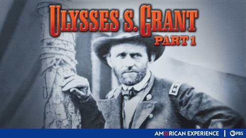 American Experience - S14E13: Ulysses S. Grant (1): The Warrior
