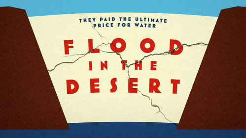 American Experience - S34E3: Flood in the Desert