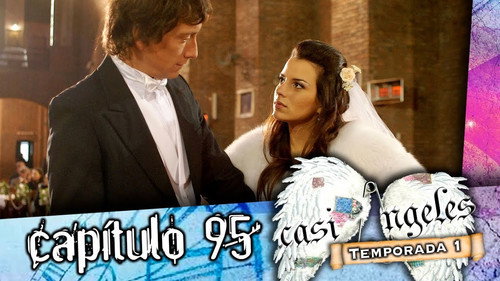 Casi Ángeles - S1E95: Episode 95